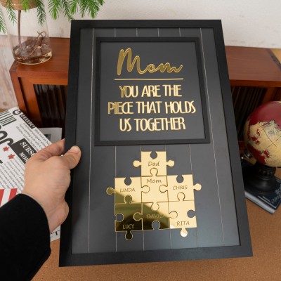 New Arrival - Mom You Are The Piece That Holds Us Together Wooden Puzzle Piece